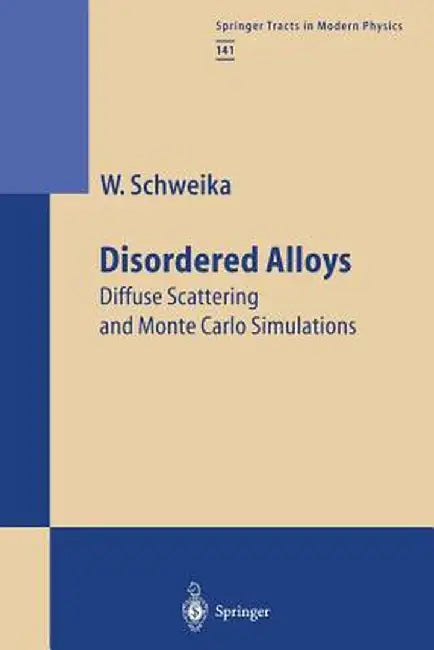 Disordered Alloys by Werner Schweika