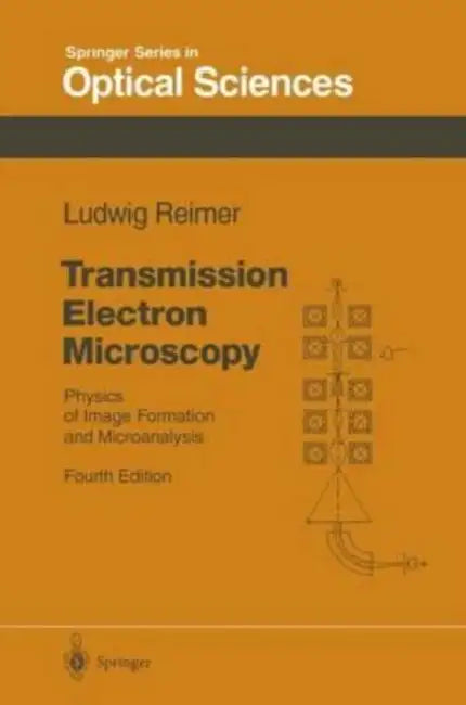 Transmission Electron Microscopy: Physics of Image Formation and Microanalysis by Chiara Piroddi
