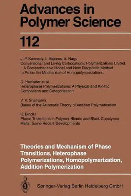 Theories and Mechanism of Phase Transitions, Heterophase Polymerizations, Homopolymerization, Addition Polymerization by J. Barton