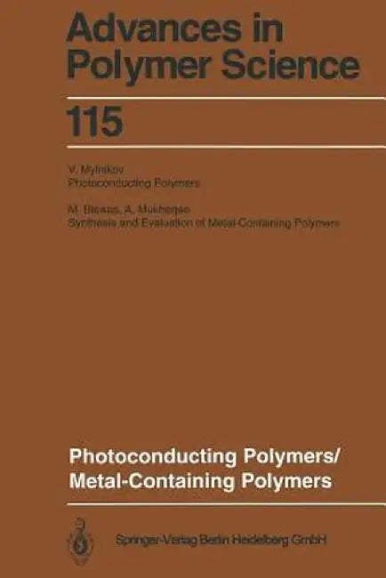 Photoconducting Polymers/Metal-Containing Polymers by M. Biswas