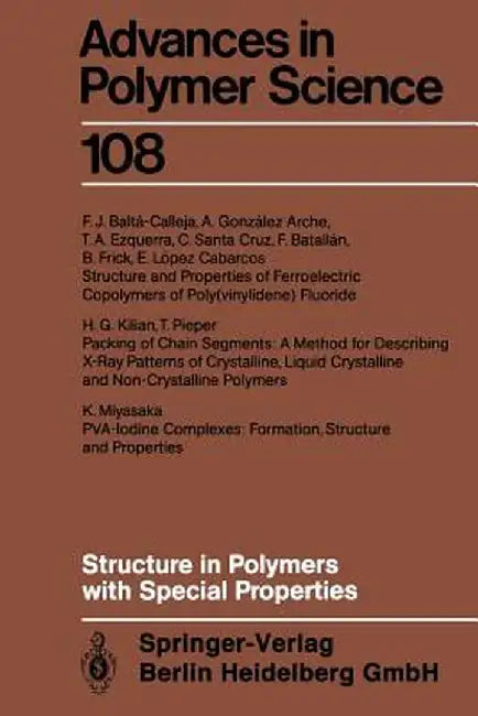 Structure in Polymers with Special Properties by H. -G Zachmann