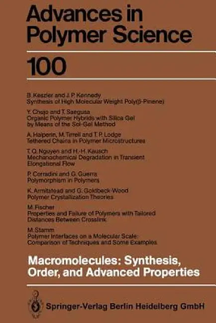 Macromolecules: Synthesis, Order and Advanced Properties by K. A. Armitstead