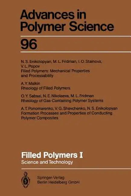 Filled Polymers I: Science and Technology by Nikolay S. Enikolopyan