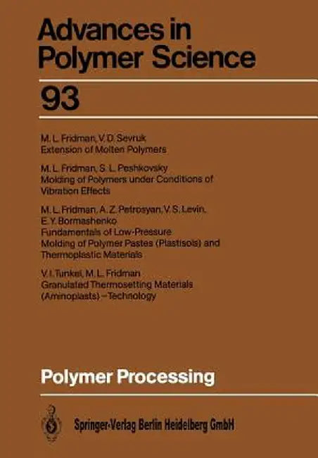 Polymer Processing by Michael L. Fridman