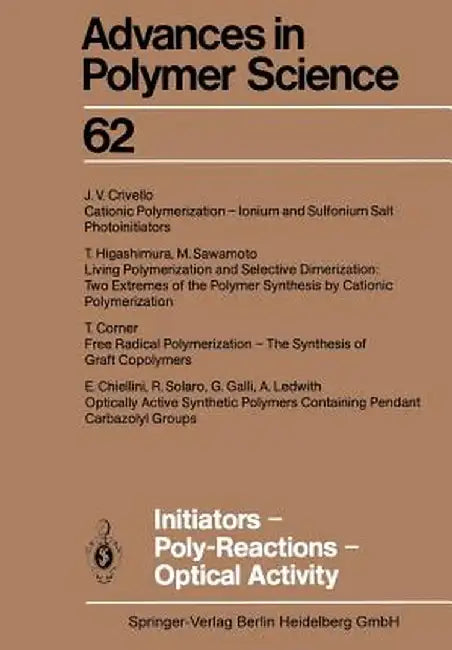 Initiators -- Poly-Reactions -- Optical Activity by E. Chiellini