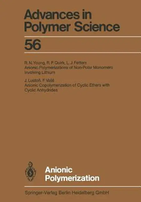 Anionic Polymerization by L. J. Fetters