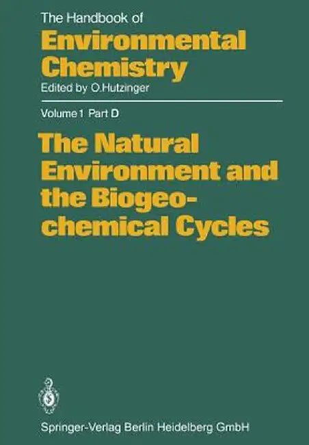 The Natural Environment and the Biogeochemical Cycles by H. J. M. Bowen