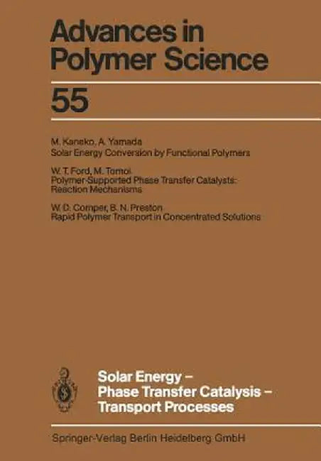 Solar Energy-Phase Transfer Catalysis-Transport Processes by W. D. Comper