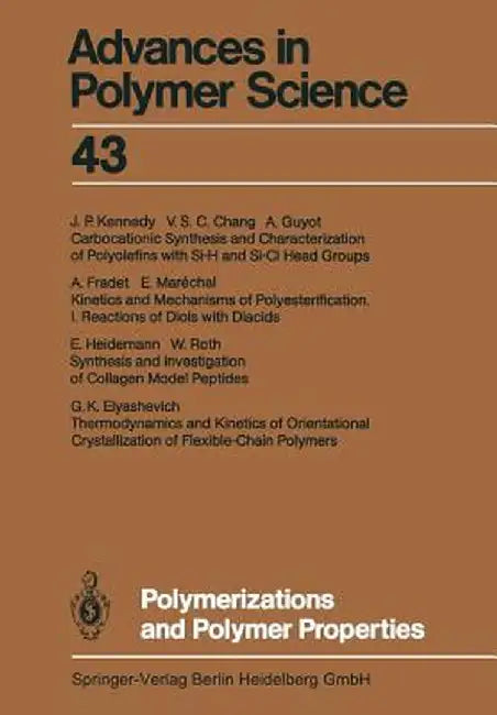 Polymerizations and Polymer Properties by Akihiro Abe