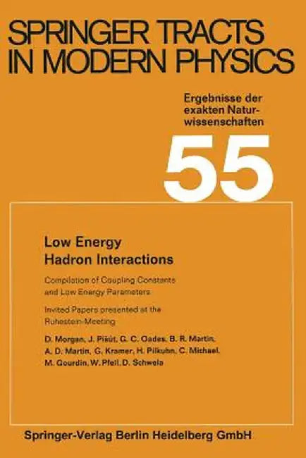 Low Energy Hadron Interactions: Invited Papers Presented at the Ruhestein-Meeting, May 1970 by D. Morgan