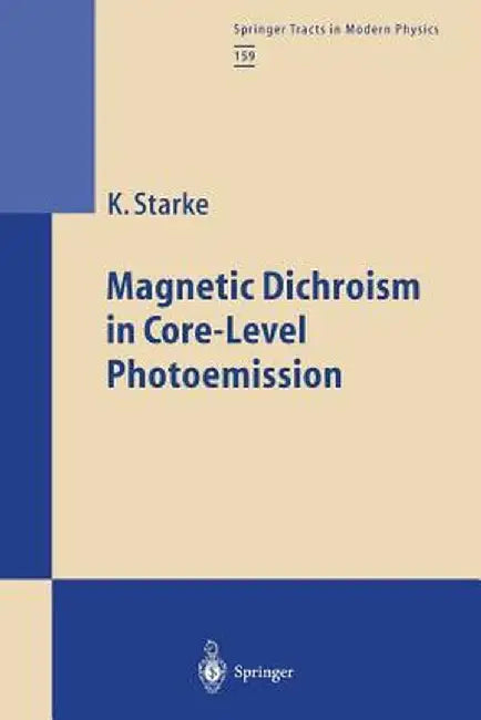 Magnetic Dichroism in Core-Level Photoemission by Kai Starke