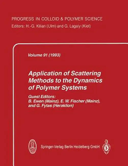 Application of Scattering Methods to the Dynamics of Polymer Systems by Bernd Ewen