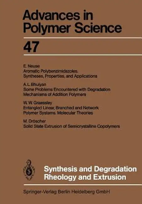 Synthesis and Degradation Rheology and Extrusion by Akihiro Abe
