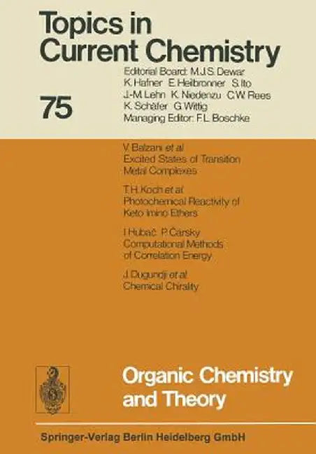 Organic Chemistry and Theory by Kendall N. Houk