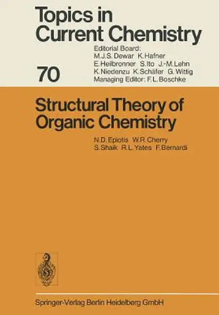Structural Theory of Organic Chemistry by N. D. Epiotis