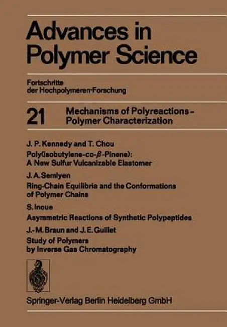 Mechanisms of Polyreactions -- Polymer Characterization by Akihiro Abe
