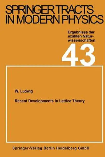 Recent Developments in Lattice Theory by W. Ludwig