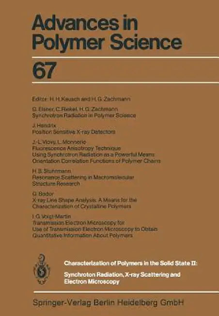 Characterization of Polymers in the Solid State II: Synchrotron Radiation, X-Ray Scattering and Electron Microscopy by H. H. Kausch