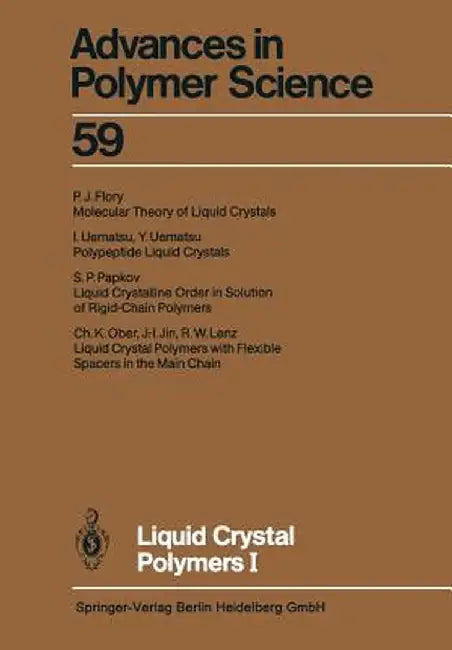 Liquid Crystal Polymers I by M. Gordon
