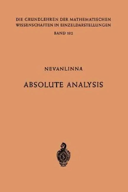 Absolute Analysis by Frithjof Nevanlinna, Rolf Nevanlinna