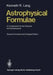 Astrophysical Formulae: A Compendium for the Physicist and Astrophysicist by Steve Huston