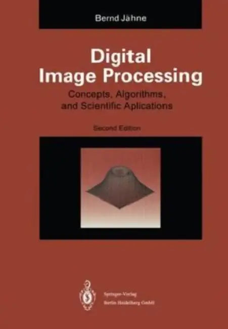 Digital Image Processing: Concepts, Algorithms, and Scientific Applications by Michael O'Sullivan