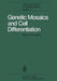 Genetic Mosaics and Cell Differentiation by W. J. Gehring