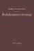 Handbuch Der Holzkonservierung by Friedrich Mahlke, Johannes Liese, Ernst Troschel