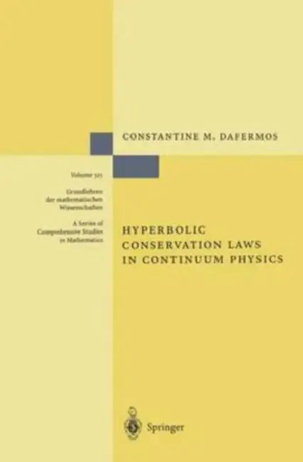 Hyperbolic Conservation Laws in Continuum Physics by Julien Steinbach