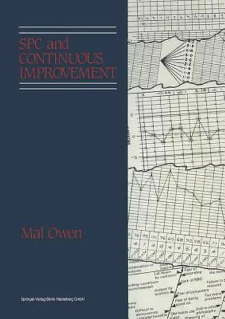 Spc and Continuous Improvement by Mal Owen