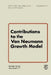 Contributions to the Von Neumann Growth Model: Proceedings of a Conference Organized by the Institute for Advanced Studies Vienna, Austria, July 6 and by G. Bruckmann, W. Weber