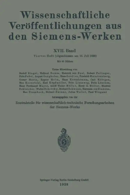 Wissenschaftliche Veröffentlichungen Aus Den Siemens-Werken: XVII. Band. Viertes Heft by Otto Von Auwers, Hellmut Bumm, Heinrich Von Buol