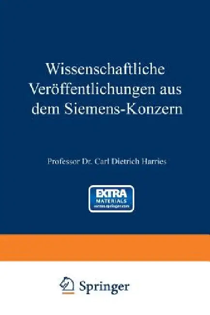 Wissenschaftliche Veröffentlichungen Aus Dem Siemens-Konzern: Erster Band 1920-1922 by Hans Becker, Karl Boedeker, Heinrich Von Buol