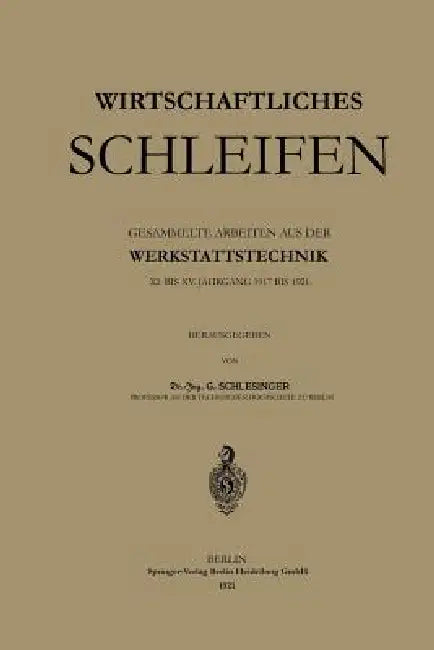 Wirtschaftliches Schleifen by Georg Schlesinger