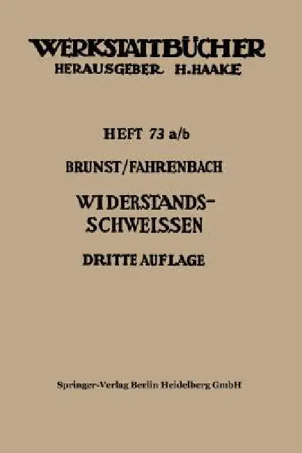 Widerstandsschweißen by Walter Brunst, Wolfgang Fahrenbach