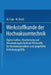 Werkstoffkunde Der Hochvakuumtechnik: Eigenschaften, Verarbeitung Und Verwendungstechnik Der Werkstoffe Für Hochvakuumröhren Und Gasgefüllte Entladung by W. Espe, M. Knoll