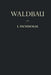 Waldbau Auf Pflanzengeographisch-Ökologischer Grundlage by Leo Tschermak
