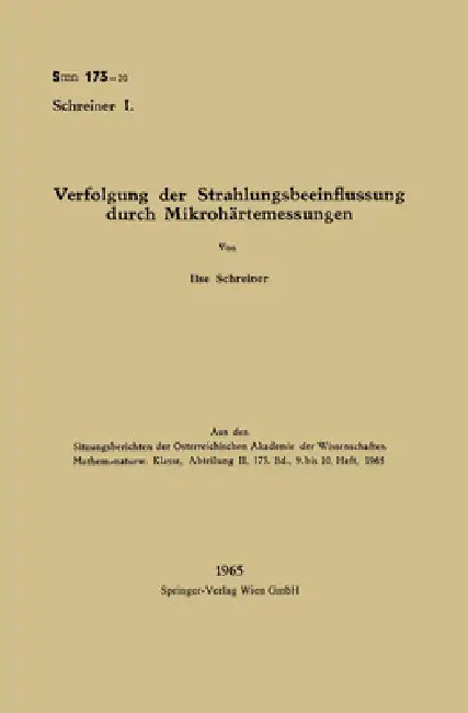 Verfolgung der Strahlungsbeeinflussung durch Mikrohärtemessungen by Ilse Schreiner
