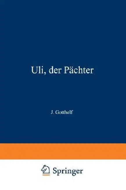 Uli, Der Pächter by Jeremias Gotthelf, Theodor Hosemann
