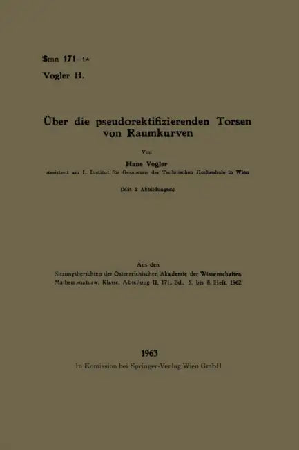 Über die pseudorektifizierenden Torsen von Raumkurven by Hans Vogler