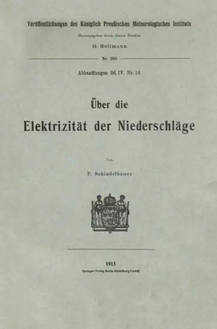 Über Die Elektrizität Der Niederschläge by Fritz Schindelhauer