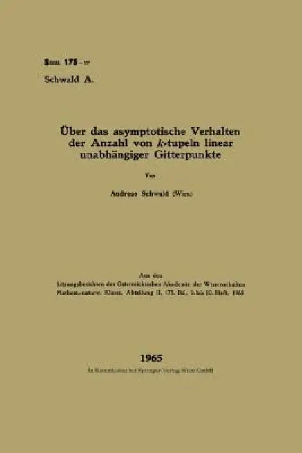 Über Das Asymptotische Verhalten Der Anzahl Von K-Tupeln Linear Unabhängiger Gitterpunkte by Andreas Schwald