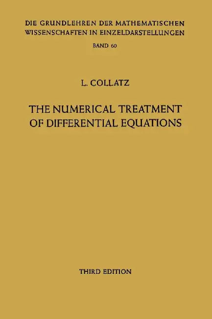 The Numerical Treatment of Differential Equations by Lothar Collatz