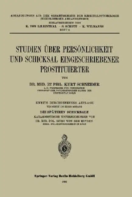 Studien Über Persönlichkeit Und Schicksal Eingeschriebener Prostituierter by Kurt Schneider