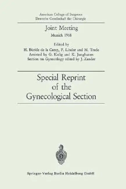 Joint Meeting: Special Reprint of the Gynecological Section by Josef Zander, Kenneth A. Loparo