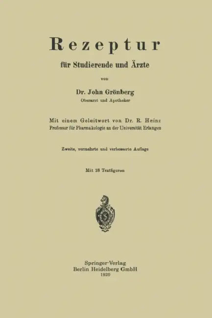 Rezeptur Für Studierende Und Ärzte by John Grönberg, Robert Heinz