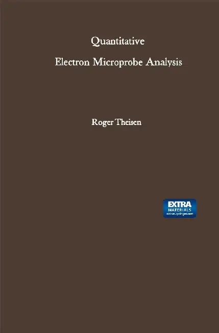 Quantitative Electron Microprobe Analysis by Roger Theisen