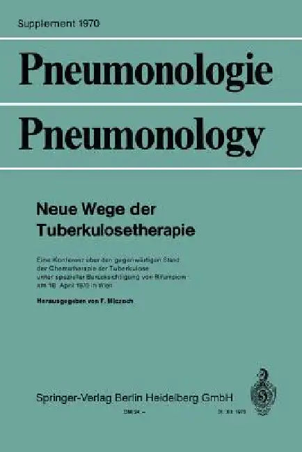 Pneumonologie -- Pneumonology: Neu Wege Der Tuberkulosetherapie by F. Mlczoch
