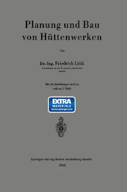 Planung und Bau von Hüttenwerken by Friedrich August Karl Lüth