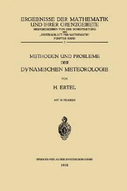 Methoden Und Probleme Der Dynamischen Meteorologie by Hans Ertel